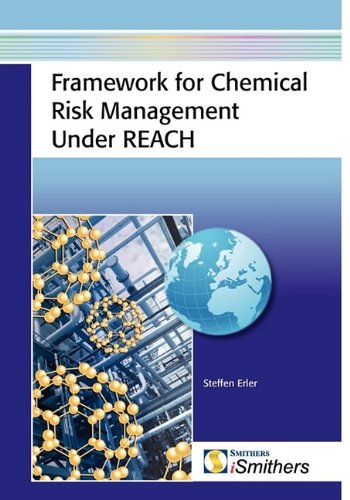 Framework For Chemical Risk Management Under Reach Steffen Erler