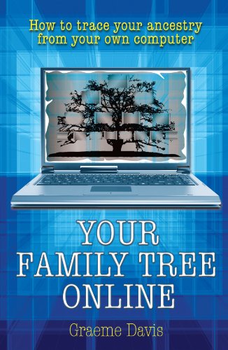 Your Family Tree Online How To Trace Your Ancestry From Your Own Computer Graeme Davis