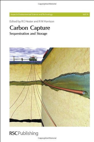 Carbon Capture Sequestration And Storage Issues In Environmental Science And Technology 1st Edition Ronald E Hester