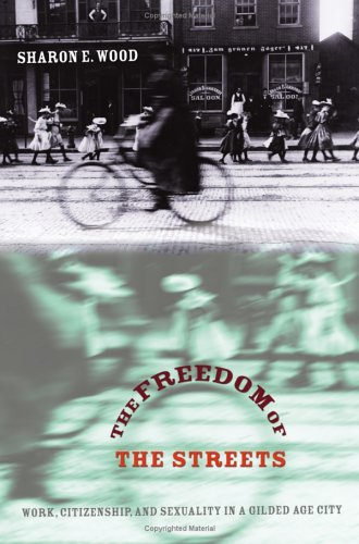 The Freedom Of The Streets Sharon E Wood