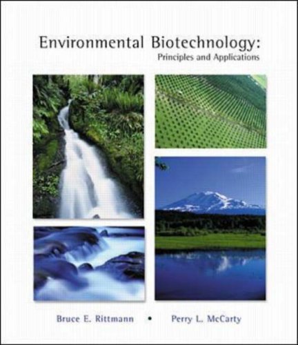 Environmental Biotechnology Principles And Applications Bruce E Rittmann
