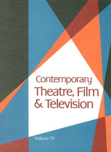Contemporary Theatre Film And Television A Biographical Guide Featuring Performers Directors Writers Producers Designers Managers Choreographers Technicians Composers Executives Volume 70 Thomas Riggs