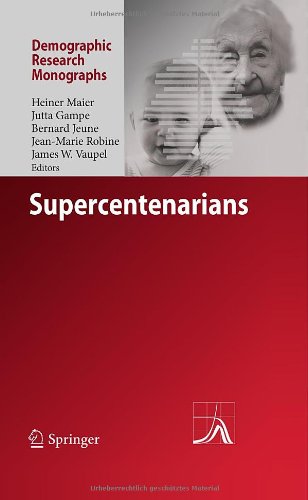 Supercentenarians 1st Edition Michel Poulain Auth Heiner Maier