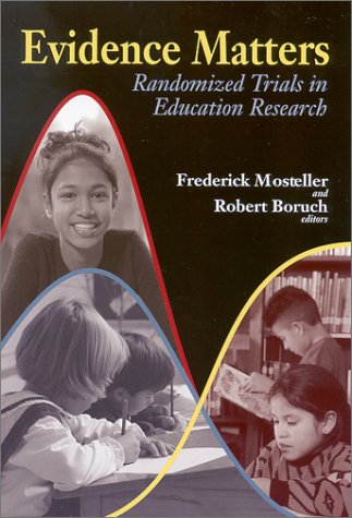 Evidence Matters Randomized Trials In Education Research Illustrated Edition Frederick Mosteller