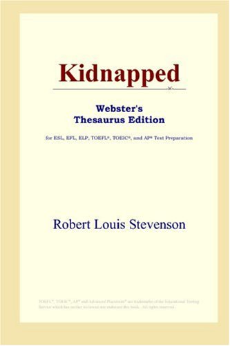 Kidnapped Websters Thesaurus Edition Annotated Edition Robert Louis Stevenson