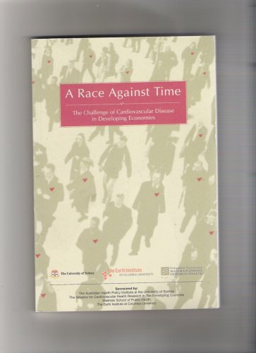 A Race Against Timethe Challenge Of Cardiovascular Disease In Developing Economies 1st Stephen Leeder