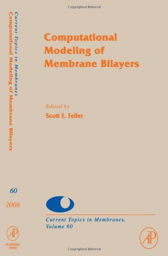 Computational Modeling Of Membrane Bilayers 1st Edition Scott E Feller Eds