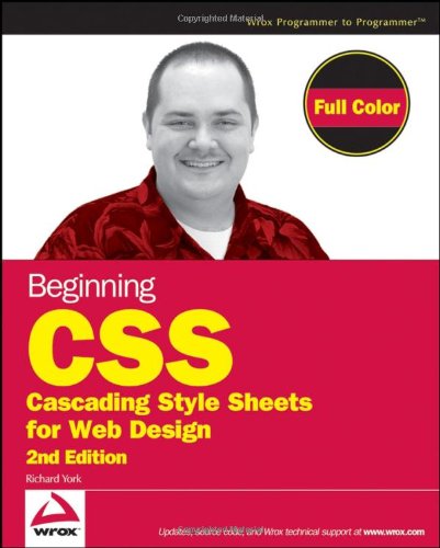 Beginning Css Cascading Style Sheets For Web Design Wrox Beginning Guides 2nd Edition Richard York