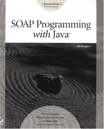 Soap Programming With Java William B Brogden Bill Brogden