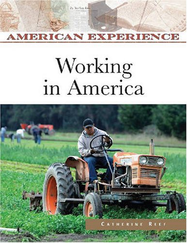 Working In America American Experience Revised Catherine Reef