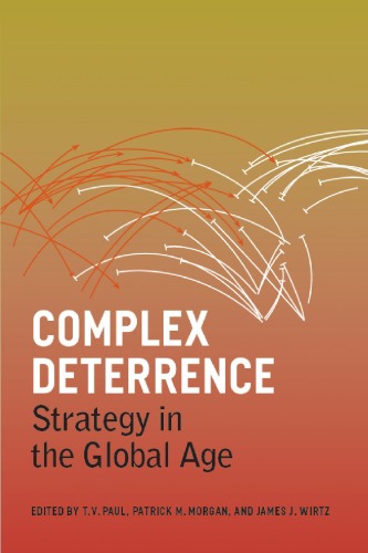 Complex Deterrence Strategy In The Global Age T V Paul Patrick M Morgan
