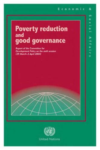 Poverty Reduction And Good Governance Report Of The Committee For Development Policy On The Sixth Session 29 March 4 April 2004 United Nations