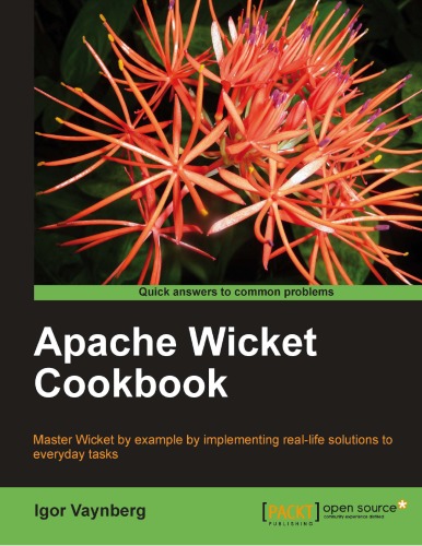Apache Wicket Cookbook Igor Vaynberg