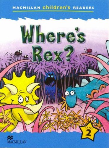 Macmillan Childrens Readers Level 2 Wheres Rex Paul Shipton