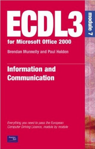 Ecdl 2000 Ecdl3 For Microsoft Office 95 97 Information And Communication Paul Holden