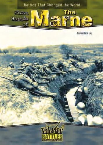 The First Battle Of The Marne Earle Rice