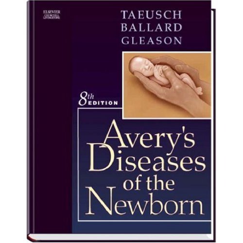Averys Diseases Of The Newborn 8th Edition H William Taeusch