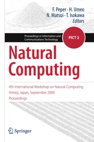 Natural Computing 4th International Workshop On Natural Computing Himeji Japan September 2009 Proceedings Ferdinand Peper