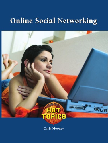 Online Social Networking Hot Topics Carla Mooney