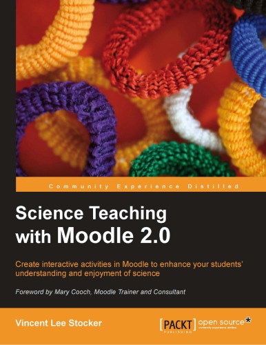 Science Teaching With Moodle 20 Vincent Lee Stocker