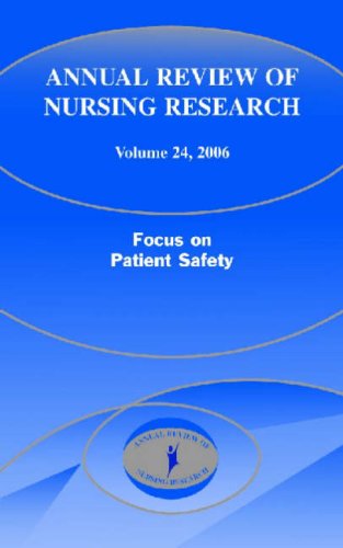 Annual Review Of Nursing Research Volume 24 Focus On Patient Safety 1st Edition Joyce J Fitzpatrick