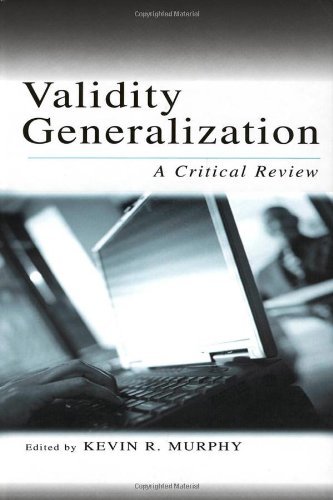 Validity Generalization A Critical Review Volume In The Applied Psychology Series 1st Edition Kevin R Murphy