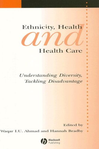 Ethnicity Health And Health Care Understanding Diversity Tackling Disadvantage Sociology Of Health And Illness Monographs 1st Edition Waqar Ahmad