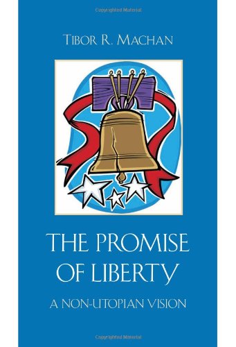 The Promise Of Liberty 1st Tibor Machan
