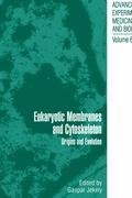Eukaryotic Membranes And Cytoskeleton Origins And Evolution 1st Edition Emmanuelle J Javaux Auth