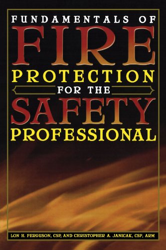 Fundamentals Of Fire Protection For The Safety Professional Lon H Ferguson Csp