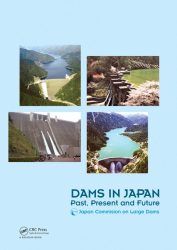 Dams In Japan Past Present And Future 1st Edition Jcold Japan Commission On La