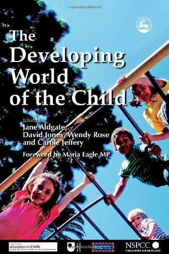 The Developing World Of The Child 1st Edition Jane Aldgate David Jones