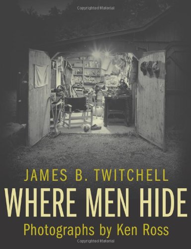 Where Men Hide James B Twitchell