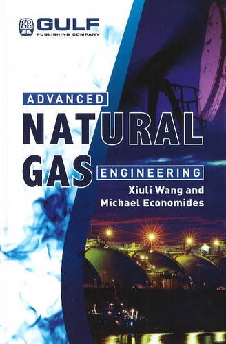 Advanced Natural Gas Engineering Xiuli Wang Michael Economides