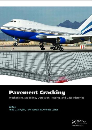 Pavement Cracking Mechanisms Modeling Detection Testing And Case Histories 1st Edition Imad L Alqadi