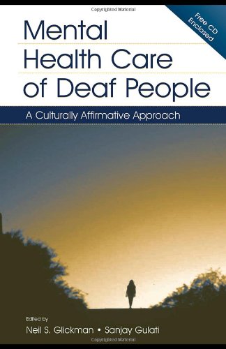 Mental Health Care Of Deaf People A Culturally Affirmative Approach Harcdr Neil S Glickman