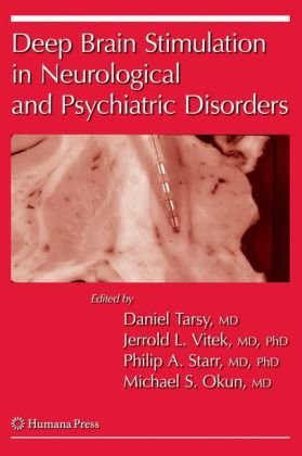 Deep Brain Stimulation In Neurological And Psychiatric Disorders Current Clinical Neurology 1st Edition Daniel Tarsy