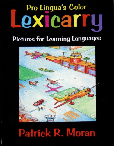 Lexicarry Pictures For Learning Languages 3rd Edition 3rd Revised Patrick R Moran