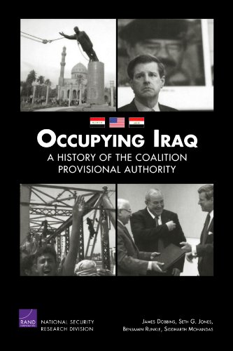 Occupying Iraq A History Of The Provisional Authority 2009 James Dobbin