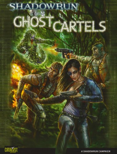 Shadowrun Ghost Cartels Catalyst Game Labs