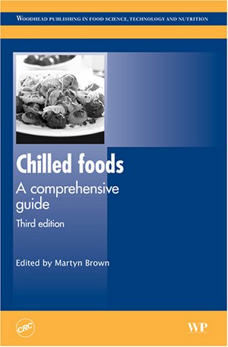 Chilled Foods A Comprehensive Guide 3rd Revised Edition M Brown