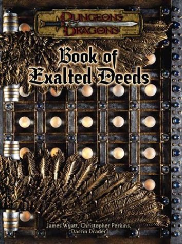 Book Of Exalted Deeds Dungeons Dragons D20 35 Fantasy Roleplaying Supplement James Wyatt