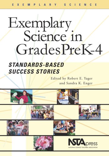 Exemplary Science Prek 4 Standardsbased Success Stories Exemplary Science Monograph Sandra K Enger