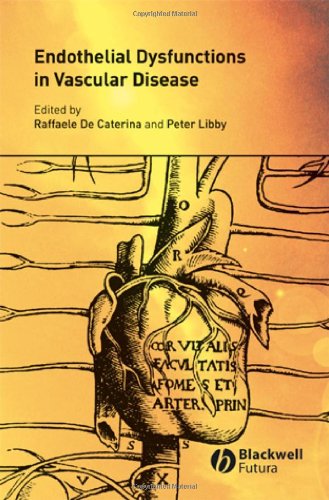 Endothelial Dysfunctions And Vascular Disease 1st Edition Raffaele De Caterina