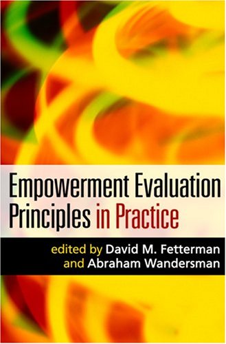 Empowerment Evaluation Principles In Practice 1st Edition David M Fetterman