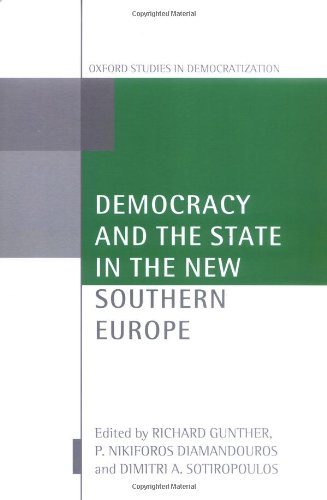 Democracy And The State In The New Southern Europe Oxford Studies In Democratization Richard Gunther