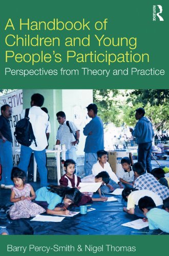 A Handbook Of Children And Young Peoples Participation Perspectives From Theory And Practice 1st Edition Barry Percysmith