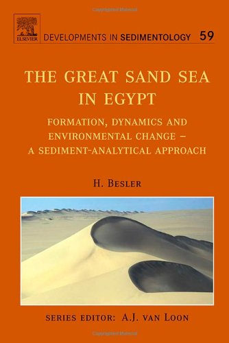 The Great Sand Sea In Egypt Formation Dynamics And Environmental Change A Sedimentanalytical Approach 1st Edition Helga Besler