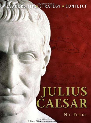 Julius Caesar Leadership Strategy Conflict Nic Fields