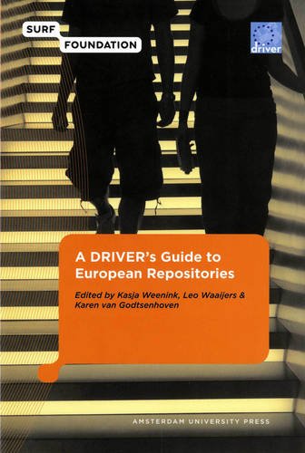 A Drivers Guide To European Repositories Kasja Weenink Leo Waaijers